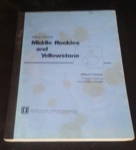 Field Guide : The Middle Rockies and Yellowstone by Willard H. Parsons - Picture 1 of 3