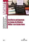 Escritoras portuguesas no tempo da Ditadura Militar e do Esta... - 9782875744784