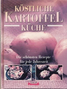 Köstliche Kartoffelküche - Die schönsten Rezepte für jede Jahreszeit - Bild 1 von 2