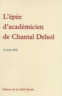 L'épée d'académicien de Chantal Delsol: (18 avril 2008)
