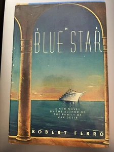 The Blue Star by Robert Ferro First 1st Edition VG Hardcover 1985 - Picture 1 of 3