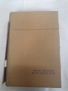 White Shadows In The South Seas Frederick O'Brien Hardcover - Bild 1 von 12