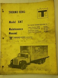 THERMO KING Model XMT Factory MAINTENANCE MANUAL #TK 5997-2 (6-75) - Picture 1 of 1
