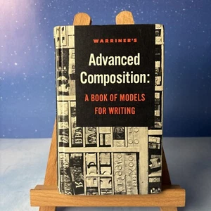Warriner's Advanced Composition: A Book of Models for Writing~VTG 1961 Hardcover - Bild 1 von 21