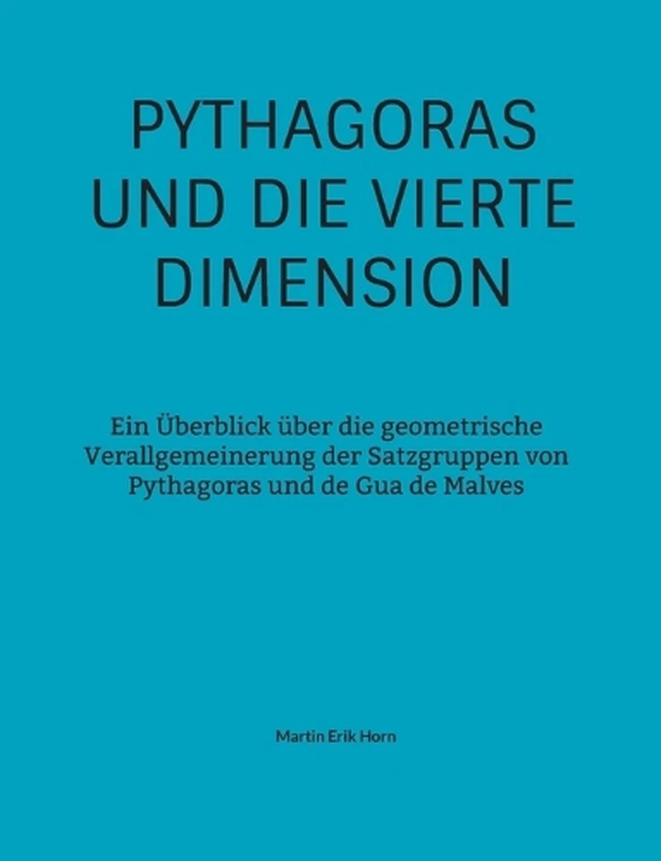 Pythagoras und die vierte Dimension: Ein ?berblick ?ber die geometrische Verallg - Image 1 of 1