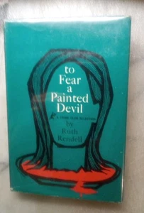 Ruth Rendell, TO FEAR A PAINTED DEVIL, 1st US.  Her 2nd book, 1965 Very Good. - Picture 1 of 14