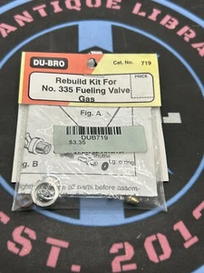 Du-Bro /Dubro. 719 Rebuild Kit For No. 335 Fueling Valve Gas - Picture 1 of 1