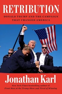 Retribution: Donald Trump and the Campaign That Changed America Hardcover - Bild 1 von 1