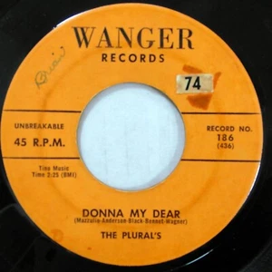 The PLURAL'S 45 Miss Annie / Donna My Dear WANGER doowop Mc 315 - Picture 1 of 2