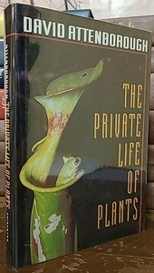 SIGNED David Attenborough 1995 The Private Life of Plants Hardcover Book DJ  - Imagen 1 de 15