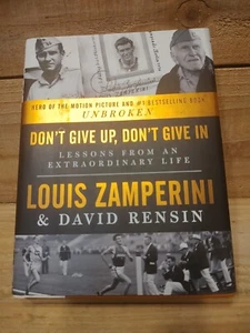 Don't Give Up, Don't Give In Louis Zamperini & David Resin Hard Back First... - Picture 1 of 12