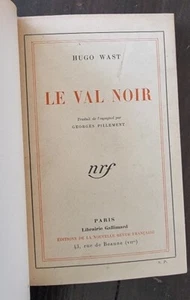 Hugo WAST: le Val noir (Edition originale 1931) Littérature - Imagen 1 de 5