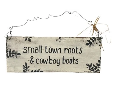 Rustic White Wood Wall Sign Small Town Roots and Cowboy Boots 14"x5" - Image 1 of 4