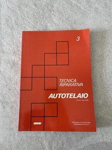 Manuale Pratico Operativo Fiat TECNICA RIPARATIVA 3 - AUTOTELAIO (parte seconda) - Foto 1 di 7