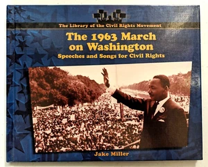 The 1963 March on Washington Book Jake Miller Library of Civil Rights 2004 - Picture 1 of 4