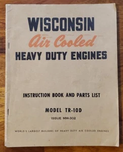 Wisconsin MODEL TR-10D Air Cooled Heavy Duty Engines Instruction Book/Parts List - Picture 1 of 8