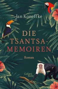 Jan Koneffke Die Tsantsa-Memoiren: Roman (Tapa dura) - Imagen 1 de 2