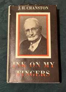 Ink On My Fingers by J H Cranston Hardcover 1st Edition 1953. Good Condition - Picture 1 of 12
