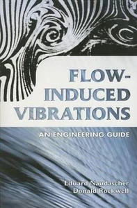 Flow-Induced Vibrations: An Engineering Guide by E. Naudascher (English) Paperba - Picture 1 of 1