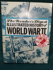 World at Arms : The Reader's Digest Illustrated History of World War II
