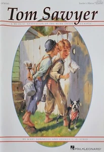 Tom Sawyer Musical Adaptation Teachers Manual Lyrics Piano Sheet Music Book d4 - Picture 1 of 4