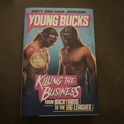 Young Bucks: Killing The Business From Backyards to The Big Leagues SIGNED Book Foto 1 de 3