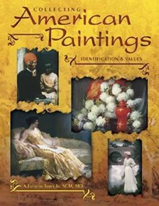 Collector Reference: American Art Paintings Authenticate Choose Buy & Value - Picture 1 of 4