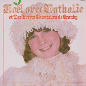 Nathalie Simard Et Les Petits Chanteurs De Granby - Noël Avec Nathalie Et Les Pe - Bild 1 von 5