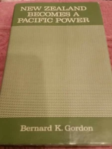 Book New Zealand  Becomes A Pacific Power 1960 Published with Dust cover gordon - Picture 1 of 9