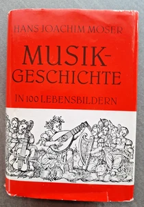 Musikgeschichte in 100 Lebensbildern von Hans Joachim Moser von 1958 - Bild 1 von 5