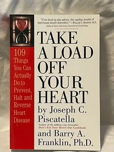 Take a Load off Your Heart : 109 Things You Can Actually Do to Prevent, Halt... - Imagen 1 de 3
