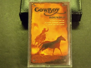 Cowboy Roundup, a Collection of Classic Cowboy Songs From the Old West cassette - Picture 1 of 6