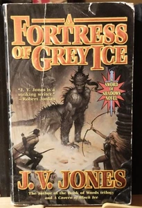 J.V. Jones - A Fortress of Grey Ice: Book Two of Sword of Shadows Series - Picture 1 of 4