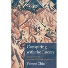 Conspiring with the Enemy: The Ethic of Cooperation in  - Paperback / softback N