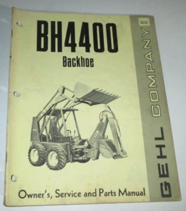 Gehl BH4400 4400 Baggerlader/Besitzer/Service/Ersatzteilhandbuch ORIGINAL! 3/74 - Bild 1 von 3