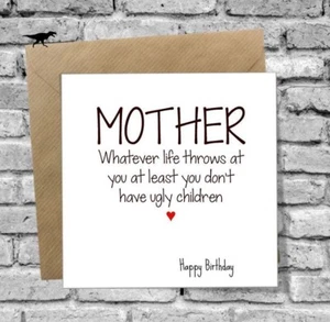 BIRTHDAY CARD MOTHER FUNNY HUMOUR LOVE JOKE ANY AGE MUM 40TH 50TH 60TH 65TH 70TH - Picture 1 of 3