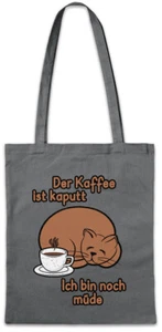Der Kaffee Ist Kaffee Kaputt II Hipster Bag Stofftasche Stoffbeutel Fun Koffein - Picture 1 of 1