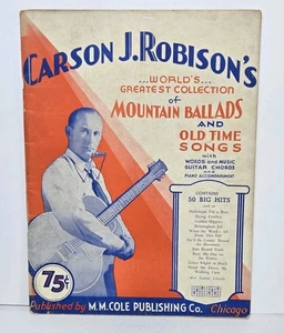 1930 Carson J Robisons Collection Mountain Ballads Old Time Songs guitarra piano - Imagen 1 de 10