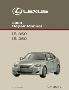 2008 Lexus IS 350 IS 250 Shop Service Repair Manual Volume 4 Only - Picture 1 of 1