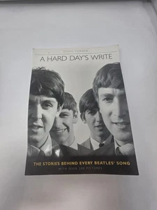 Hard Day's Write : The Stories Behind Every Beatles Song by Steve Turner (1994, - Bild 1 von 2