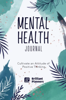 Mental Health Journal Self Care Journal Improve Mood Build Positive Thinking Hab - image 1 of 4