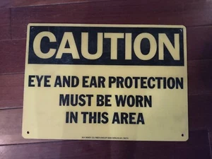 CAUTION Eye And Ear Protection W.H Brady Co. 10" X 14" - Picture 1 of 1