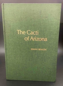 The Cacti of Arizona by Lyman Benson 3rd Edition 1969 - Picture 1 of 6