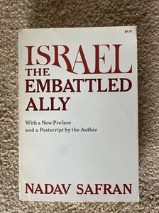 Israel--The Embattled Ally by Nadav Safran (1981, Trade Paperback, Revised editi - Imagen 1 de 1