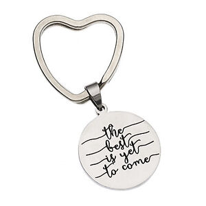 The Best Is Yet to Come Inspirational Keychain  Graduation Gifts For Men & Women