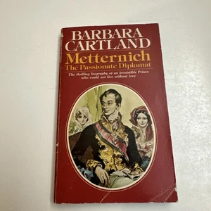 Barbara Cartland Paperbacks ~ Vintage Metternich: The Passionate Diplomat - Foto 1 di 15