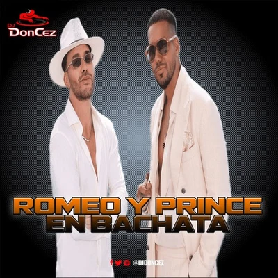 DJ DonCez - Romeo Y Prince En Bachata — 第 1/2 张图片