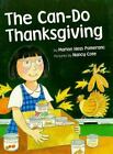 The Can-Do Thanksgiving by Pomeranc, Marion Hess; Hess Pomeranc, Marion