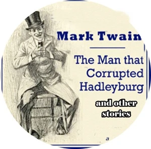 Mark Twain / Man That Corrupted Hadleyburg MP3 (LESEN) CD Hörbuch - Bild 1 von 1