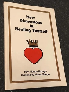New Dimensions in Healing Yourself Book Hanna Kroeger 1991 Paperback Vintage - Foto 1 di 3